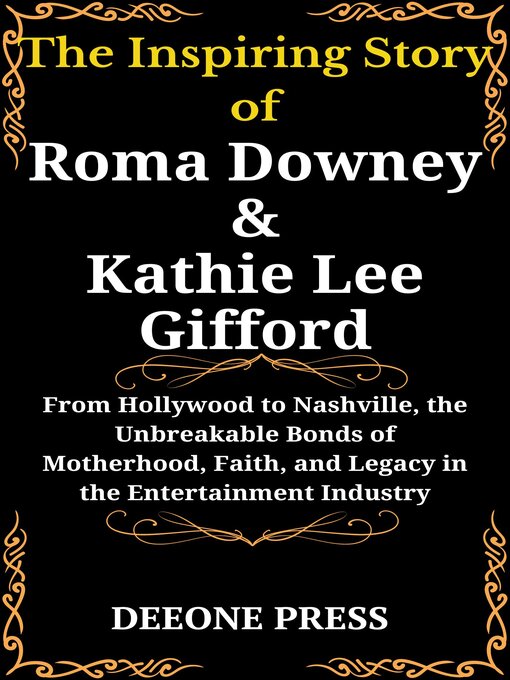 Title details for The Inspiring Story of  Roma Downey and Kathie Lee Gifford by DEEONE PRESS - Available